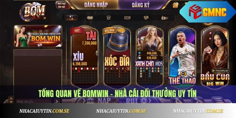 Bomwin - Nhà Cái Uy Tín, Hỗ Trợ Nạp Rút Siêu Tốc 2 Tổng quan về Bomwin - cổng game đổi thưởng uy tín